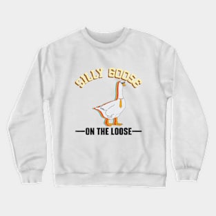 Silly Goose on the loose Vintage Retro Crewneck Sweatshirt